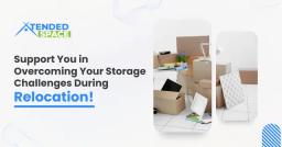 Xtended Space Support You in Overcoming Your Storage Challenges During Relocation!