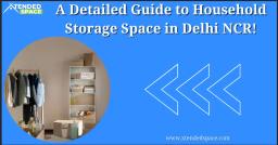 A Detailed Guide to Household Storage Space in Delhi NCR