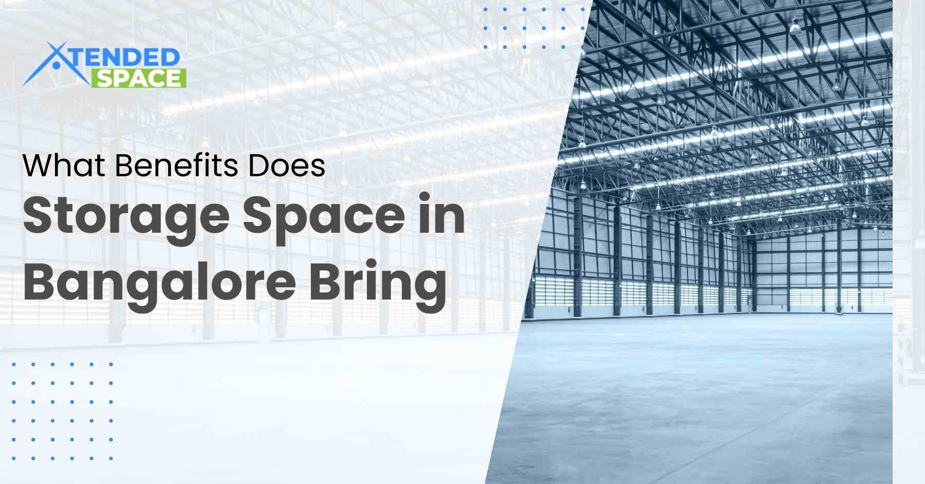 What Benefits Does Storage Space in Bangalore Bring